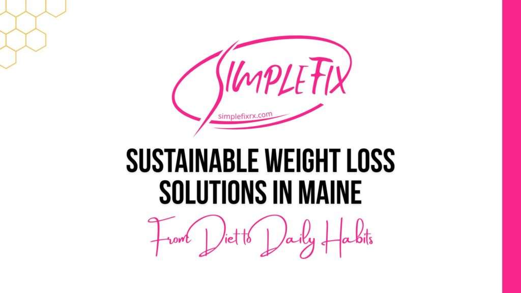 Comprehensive Weight Loss Support in Maine: Your Path to a Healthier Future